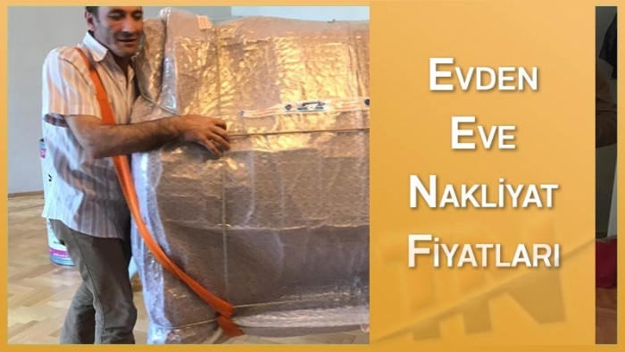 Evden Eve Nakliyat Fiyatları